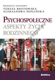 Psychospołeczne aspekty życia rodzinnego