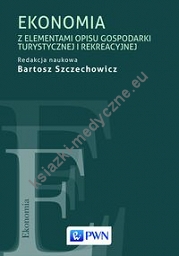 Ekonomia z elementami opisu gospodarki turystycznej i rekreacyjnej
