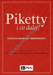 Piketty i co dalej? Plan do ekonomii i nierówności