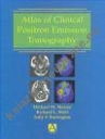 Atlas of Clinical Positron Tomography