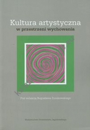 Kultura artystyczna w przestrzeni wychowania