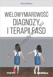 Wielowymiarowość diagnozy i terapii FASD