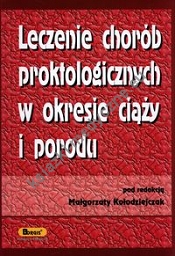 Leczenie chorób proktologicznych w okresie ciąży i porodu