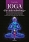 Joga dla ciała subtelnego. Fizyczna i energetyczna anatomia jogi, asany, medytacje i techniki oddechowe, dzięki którym wzmocnisz swoje ciało subtelne