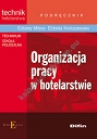 Organizacja pracy w hotelarstwie Podręcznik