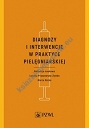 Diagnozy i interwencje w praktyce pielęgniarskiej