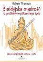 Buddyjska mądrość na problemy współczesnego życia. Jak osiągnąć spokój umysłu i ciała