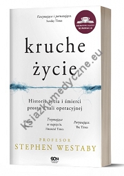 Kruche życie Historie życia i śmierci prosto z sali operacyjnej