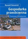 Gospodarka przestrzenna Podstawy teoretyczne