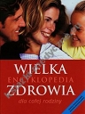 Wielka encyklopedia zdrowia dla całej rodziny