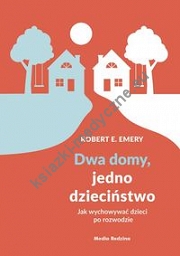 Dwa domy, jedno dzieciństwo