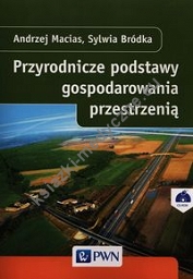 Przyrodnicze podstawy gospodarowania przestrzenią