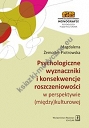 Psychologiczne wyznaczniki i konsekwencje roszczeniowości w perspektywie (między)kulturowej