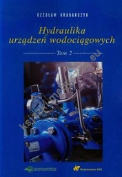 Hydraulika urządzeń wodociągowych Tom 2