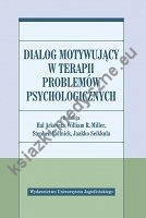 Dialog motywujący w terapii problemów psychologicznych
