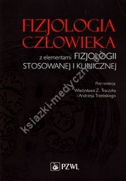 Fizjologia człowieka z elementami fizjologii stosowanej i klinicznej