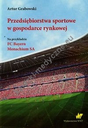 Przedsiębiorstwa sportowe w gospodarce rynkowej