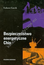 Bezpieczeństwo energetyczne Chin