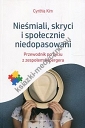 Nieśmiali skryci i społecznie niedopasowani