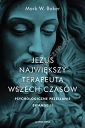 Jezus Największy terapeuta wszech czasów