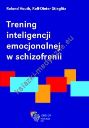 Trening inteligencji emocjonalnej w schizofrenii