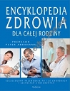 Encyklopedia zdrowia dla całej rodziny