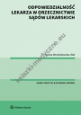 Odpowiedzialność lekarza w orzecznictwie sądów lekarskich