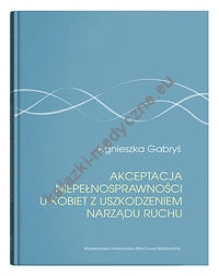 Akceptacja niepełnosprawności u kobiet z uszkodzeniem narządu ruchu