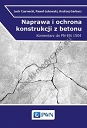 Naprawa i ochrona konstrukcji z betonu