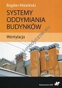 Systemy oddymiania budynków Wentylacja