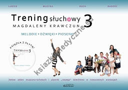 Trening słuchowy Magdaleny Krawczun 3. Melodie. Dźwięki. Piosenki