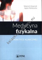 Medycyna fizykalna w praktyce klinicznej