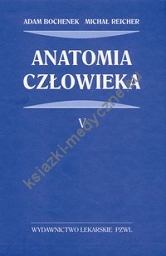 Anatomia człowieka Tom 5