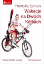 Henryka Sytnera Wakacje na Dwóch Kółkach