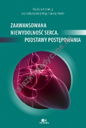 Zaawansowana niewydolność serca. Podstawy postępowania