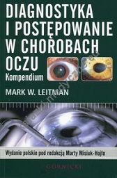 Diagnostyka i postępowanie w chorobach oczu