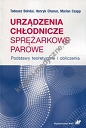 Urządzenia chłodnicze sprężarkowe parowe