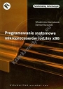 Programowanie systemowe mikroprocesorów rodziny x86 + CD