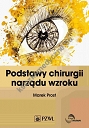 Podstawy chirurgii narządu wzroku