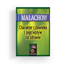 Charakter człowieka i jego wpływ na zdrowie (dodruk 2024)