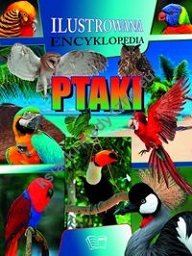 Ptaki Ilustrowana encyklopedia