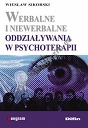 Werbalne i niewerbalne oddziaływania w psychoterapii