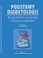 Podstawy diabetologii dla studentów medycyny i lekarzy praktyków