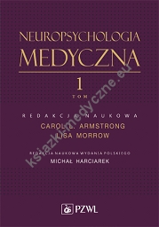 Neuropsychologia medyczna Tom 1