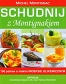 Schudnij z Montignakiem