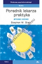 Podstawy psychofarmakologii. Poradnik lekarza praktyka. Wydanie siódme. Tom II