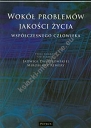 Wokół problemów jakości życia współczesnego człowieka