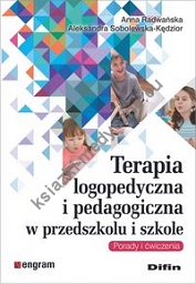 Terapia logopedyczna i pedagogiczna w przedszkolu i szkole