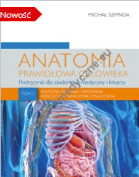 Anatomia prawidłowa człowieka Tom 1