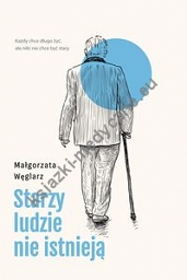 Starzy ludzie nie istnieją